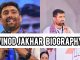 Vinod Jakhar Biography